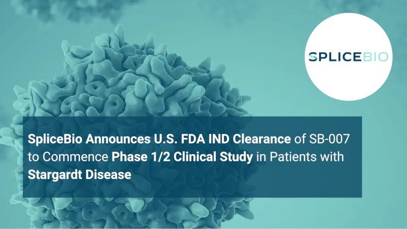 SpliceBio anuncia SB-007 como IND por la FDA e inicio de ensayo clínico para enfermedad de Stargardt